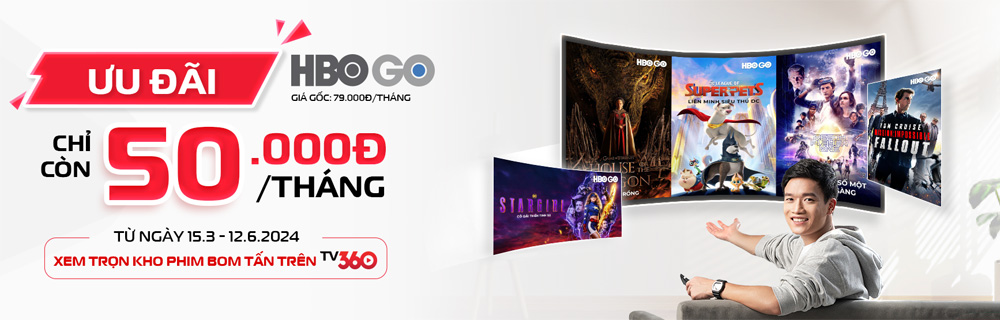 TV360 giảm giá gói cước K+ HD và HBO Go